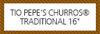 TIO PEPE'S CHURROS® TRADITIONAL 16